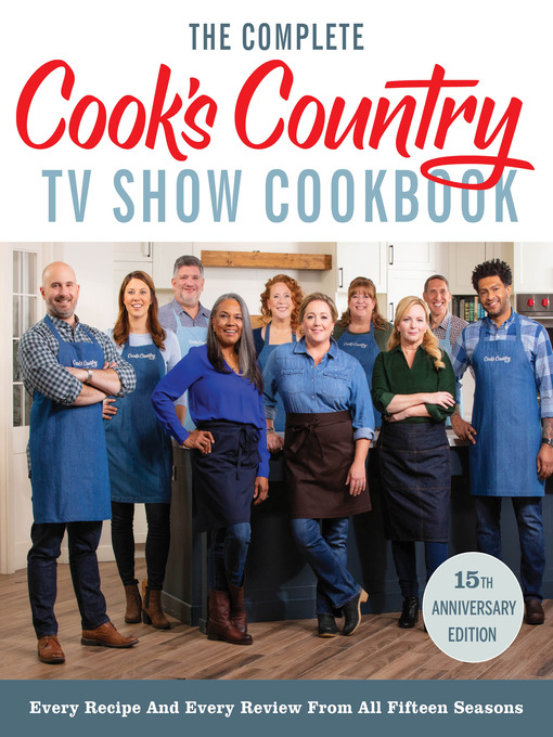 Title details for The Complete Cook's Country TV Show Cookbook by America's Test Kitchen - Wait list